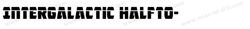 Intergalactic Halfto字体转换